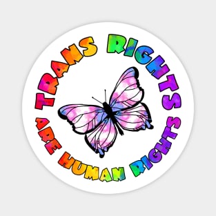 Trans Rights Are Human Rights! Magnet